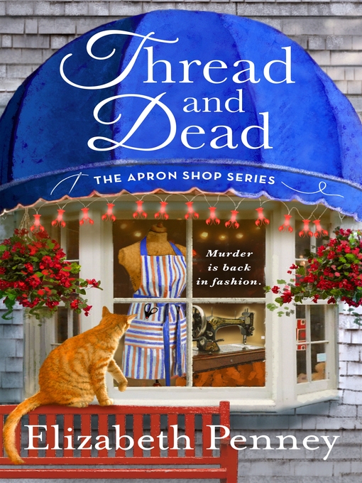 Title details for Thread and Dead by Elizabeth Penney - Available